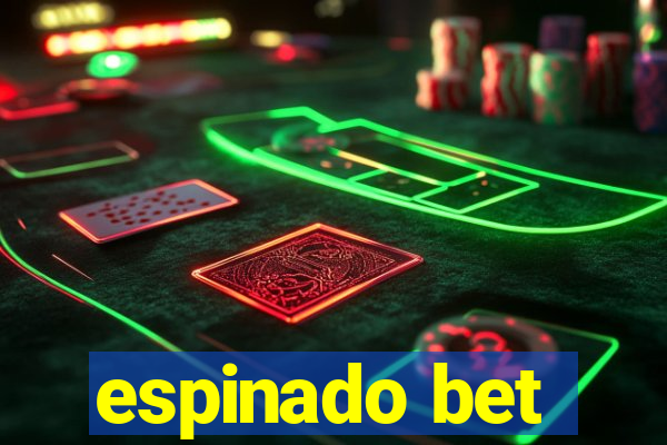 espinado bet